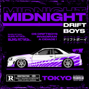 Listen to Midnight (Explicit) song with lyrics from DRIFTBOYS