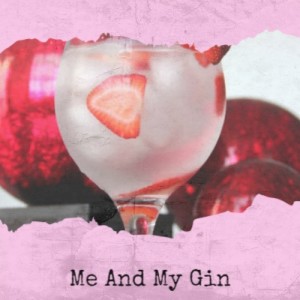 Me And My Gin dari Various Artist