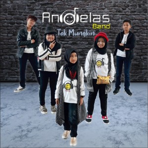 Listen to Tak Mungkin song with lyrics from Andelas Band