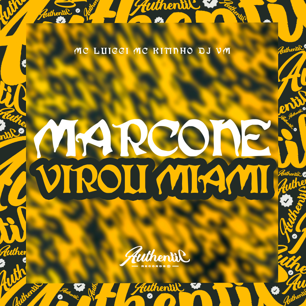 Marcone Virou Miami