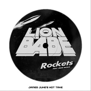 LION BABE的专辑Rockets (James Juke's Hot Take)