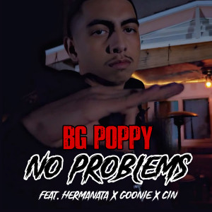 收聽BG Poppy的No Problems (Explicit)歌詞歌曲