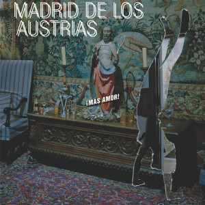 Album Mas Amor EP from Richard Dorfmeister & Madrid De Los Austrias