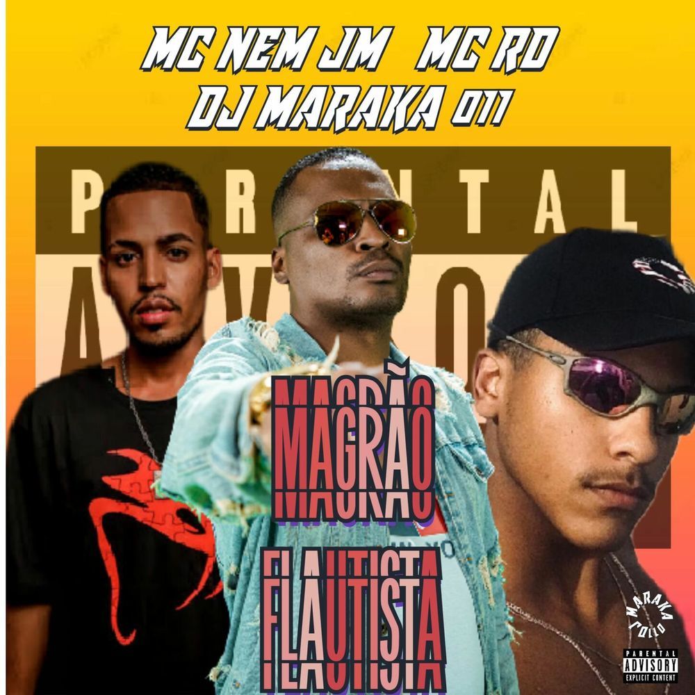 Magrão Flautista (Explicit)