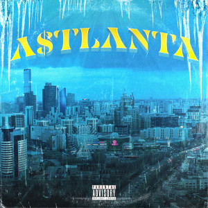 อัลบัม Astlanta (Explicit) ศิลปิน Malcolm Kush