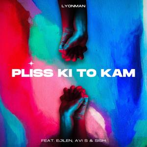 收聽Avi S的Plis Ki To Kam (feat. Lyon Man)歌詞歌曲