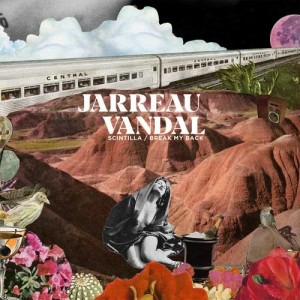 อัลบัม Scintilla / Break My Back ศิลปิน Jarreau Vandal