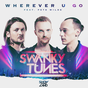 Dengarkan Wherever U Go (Original Mix) lagu dari Swanky Tunes dengan lirik