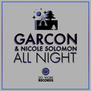 Listen to All Night (Club Mix) song with lyrics from Garcon