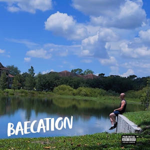 收聽Jake Murphy的Baecation (Explicit)歌詞歌曲