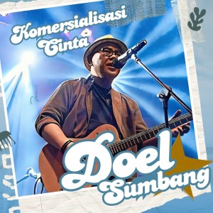 Doel Sumbang的專輯Komersialisasi Cinta
