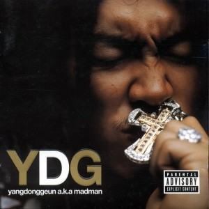 YDG＆Cheetah的專輯Yangdonggeun a.k.a Madman