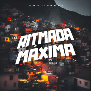 Listen to Ritmada Máxima (Explicit) song with lyrics from MC DA 12
