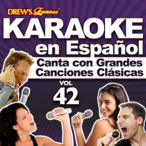 อัลบัม Karaoke en Español: Canta Con Grandes Canciones Clásicas, Vol. 42 ศิลปิน The Hit Crew