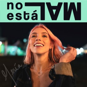 ดาวน์โหลดและฟังเพลง No Esta Mal พร้อมเนื้อเพลงจาก Meria