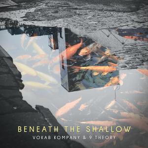 Vokab Kompany的專輯Beneath the Shallow