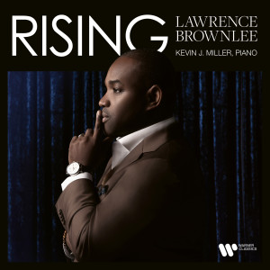 อัลบัม Rising ศิลปิน Lawrence Brownlee