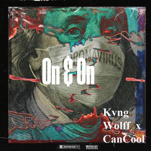 Cancool的專輯On & On (feat. CanCool) [Explicit]