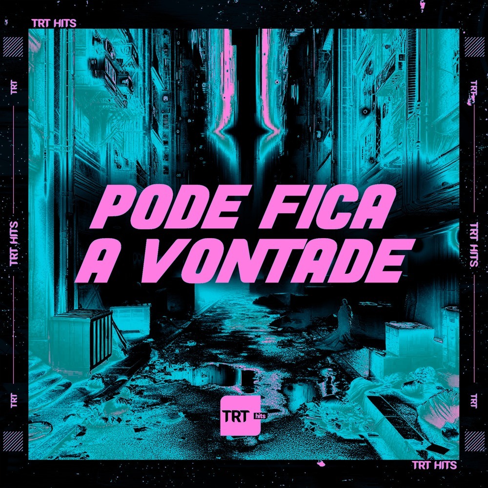Pode Fica a Vontade