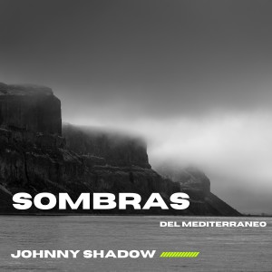 Johnny Shadow的專輯Sombras del Mediterráneo