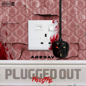 Album Plugged out (Freestyle) (Explicit) from AbzSav