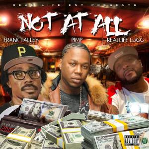收聽Pimp的Not At All (Explicit)歌詞歌曲