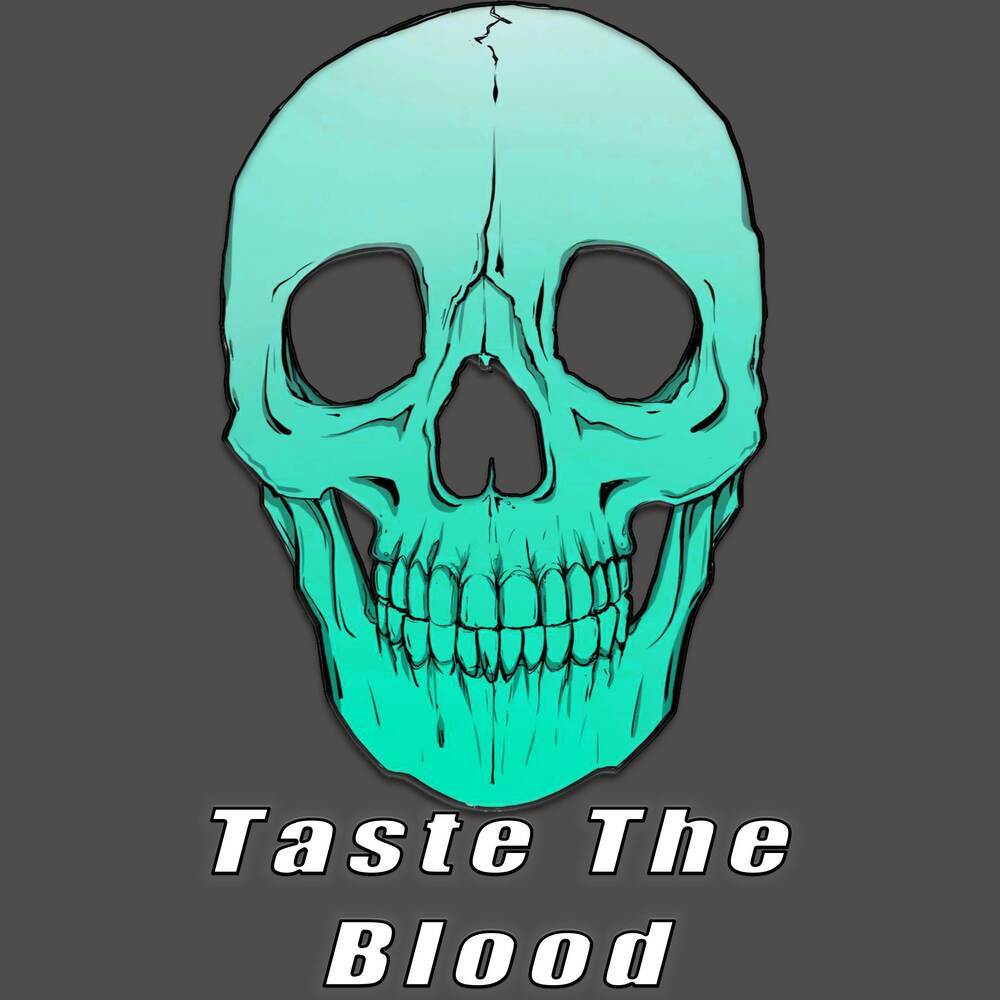Taste The Blood