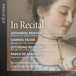 Bruno Monteiro的專輯Brahms / Fauré / Respighi / De Sarasate: in Recital