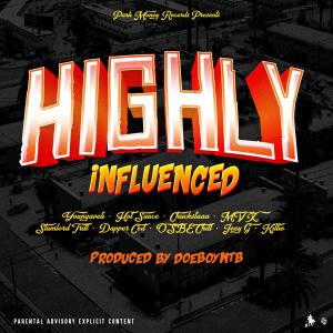 收聽Youngaveli的Highly Influenced (feat. Chuckstaaa, Mvx, Hot Sauce, Dapper Ced, Joey G, Slumlord Trill, Osbe Chill & Killio) (Explicit)歌詞歌曲
