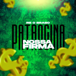 Album Nossa Firma Patrocina from RB O Brabo