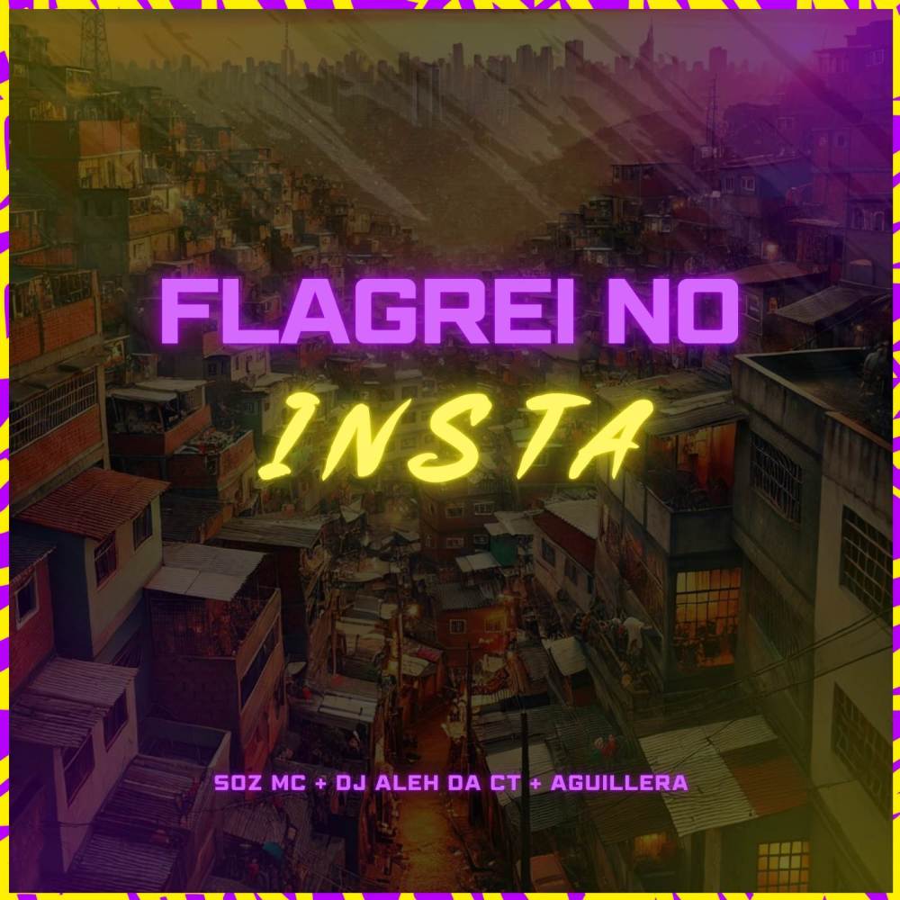 Flagrei No Insta (Explicit)