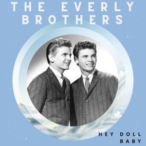 Hey Doll Baby - The Everly Brothers (50 Successes - Volume 1)