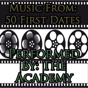 อัลบัม Music From: 50 First Dates ศิลปิน The Academy Allstars