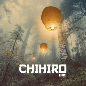 Listen to Chihiro song with lyrics from HMN
