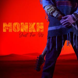 收聽Monkh的Just for Us歌詞歌曲
