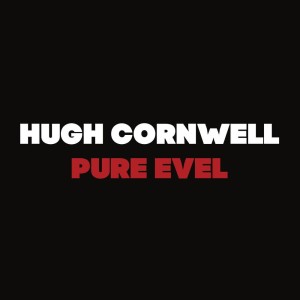 Hugh Cornwell的專輯Pure Evel
