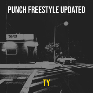 Album Punch Freestyle Updated (Explicit) from Ty