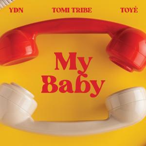 อัลบัม My Baby ศิลปิน Toye