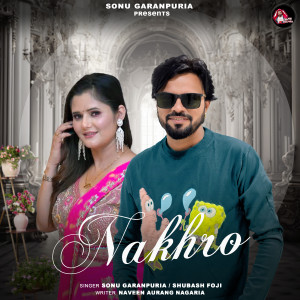 Sonu Garanpuria的專輯Nakhro
