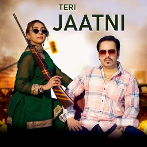 Listen to Teri Jaatni song with lyrics from ashwani Sagar