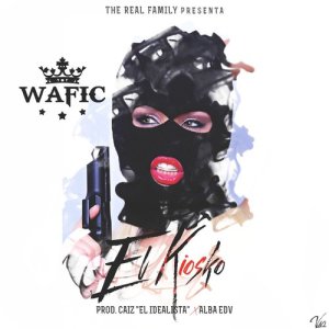ดาวน์โหลดและฟังเพลง El Kiosko พร้อมเนื้อเพลงจาก Wafic