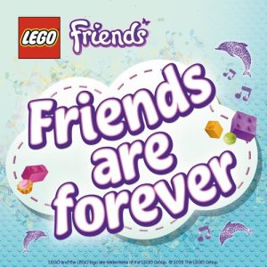 ดาวน์โหลดและฟังเพลง Friends Are Forever พร้อมเนื้อเพลงจาก LEGO Friends