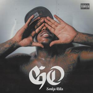 ดาวน์โหลดและฟังเพลง Go (Explicit) พร้อมเนื้อเพลงจาก Soulja Rilla