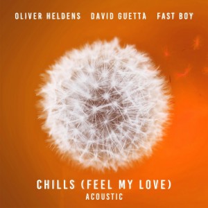 Oliver Heldens的專輯Chills (Feel My Love) (Acoustic)