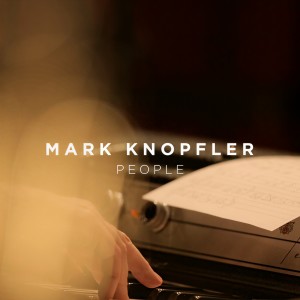 Mark Knopfler的專輯People...