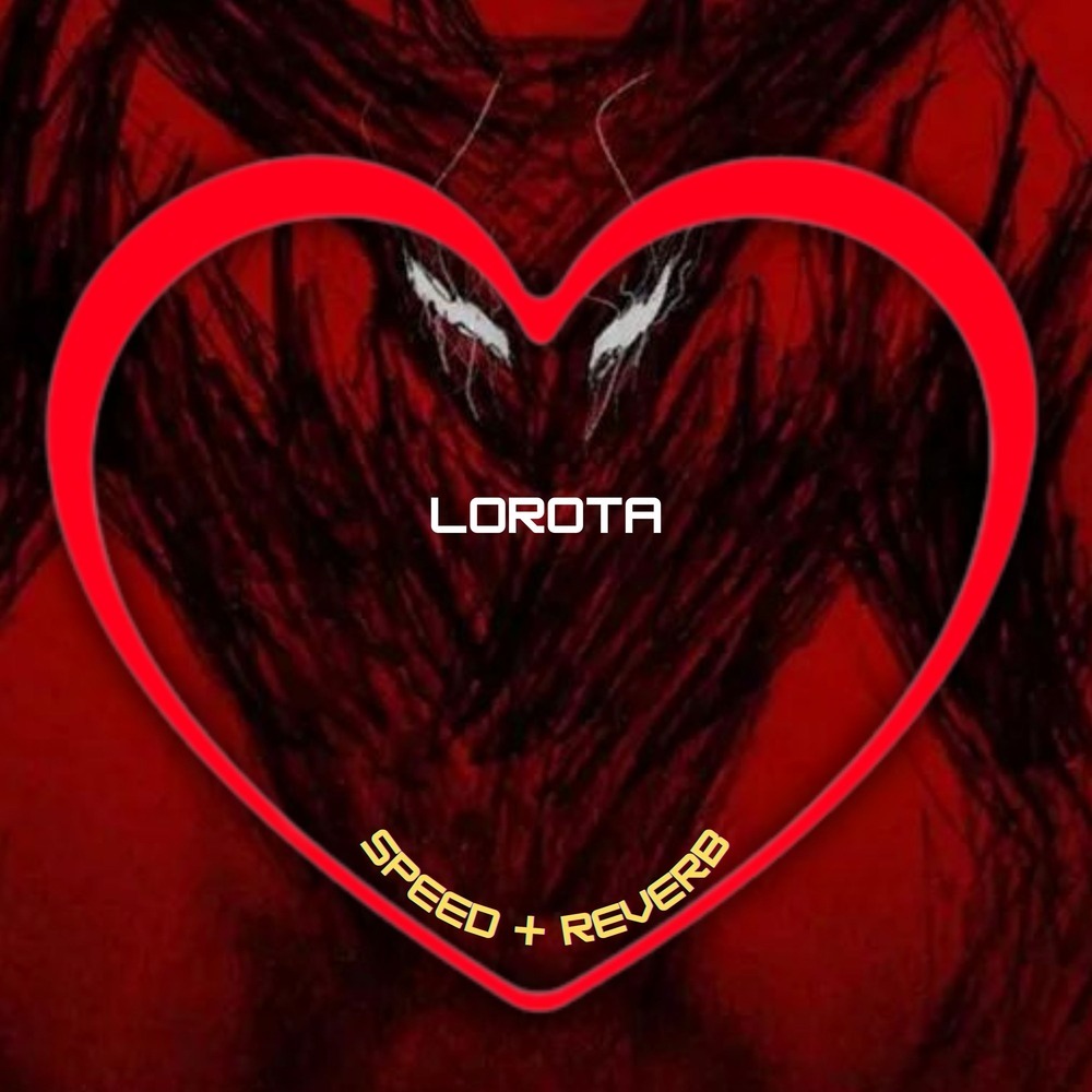 Lorota (Speed + Reverb|Explicit)