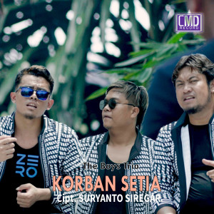 收听The Boy's Trio的Korban Setia歌词歌曲