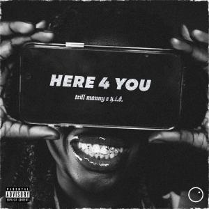 here 4 you (feat. K.I.D.) [Explicit]