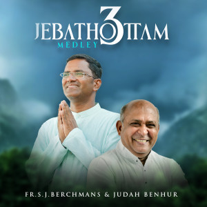 Album Jebathottam Medley 3 from Fr.S.J.Berchmans
