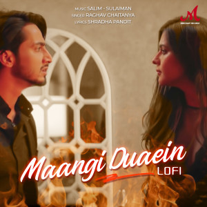 ดาวน์โหลดและฟังเพลง Maangi Duaein (Lofi) พร้อมเนื้อเพลงจาก Salim-Sulaiman